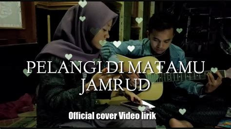 PELANGI DI MATAMU JAMRUD OFFICIAL LIRIK VIDEO YouTube