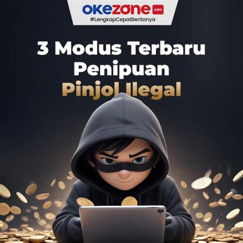 Modus Terbaru Penipuan Pinjol Ilegal Foto Okezone Infografis