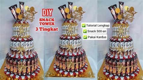 Cara Membuat Snack Tower Tiga Tingkat Dengan Mudah Diy Snack Cake