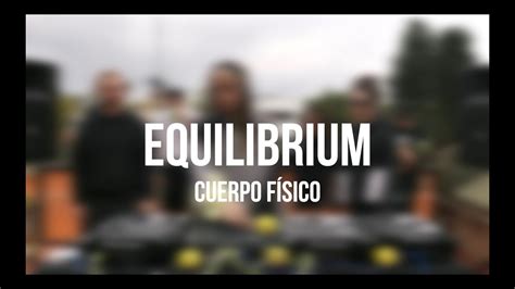 Pampa Dj Set Equilibrium CuerpoFisico YouTube