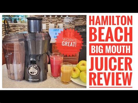 Review Hamilton Beach Big Mouth Juicer Machine W Motor Youtube