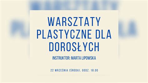 Warsztaty Plastyczne Dla Doros Ych