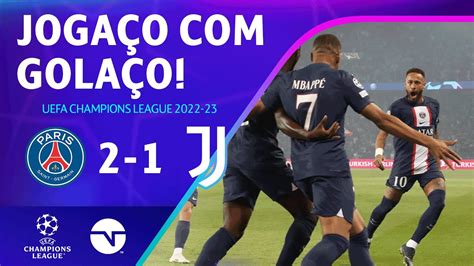 NEYMAR E MBAPPÉ BRILHAM E PSG BATE A JUVENTUS NA ESTREIA PSG 2 X 1