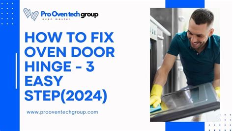 How To Fix Oven Door Hinge 3 Easy Step2024