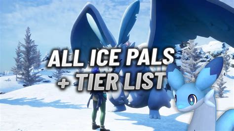 Palworld Tier List All Ice Type Pals Ranked