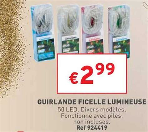 Promo Guirlande Ficelle Lumineuse Chez Trafic Icatalogue Fr