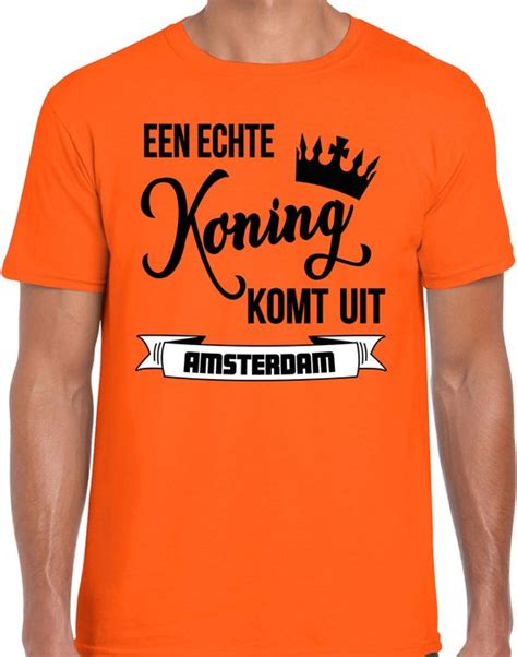 Bellatio Decorations Oranje Koningsdag T Shirt Echte Koning Komt Uit