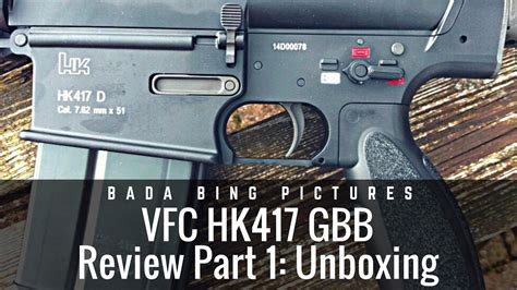 Airsoft VFC HK417 GBB Unboxing Review Part 1 YouTube