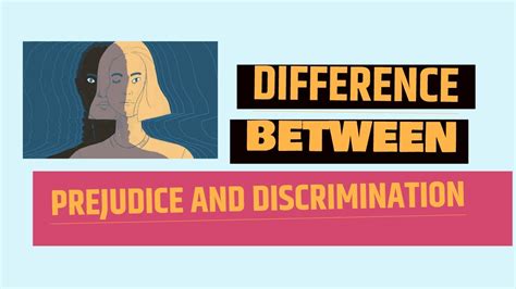 WHAT IS THE DIFFERENCE BETWEEN PREJUDICE AND DISCRIMINATION YouTube