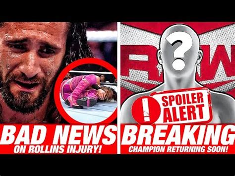 HORRIBLE NEWS ON SETH ROLLINS INJURY HUGE RETURN PLANNED FOR RAW SETH