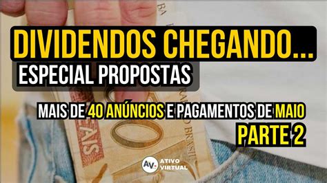 IMPERDÍVEL MAIS DE 40 ANÚNCIOS e PROPOSTAS DE DIVIDENDOS PAGAMENTOS