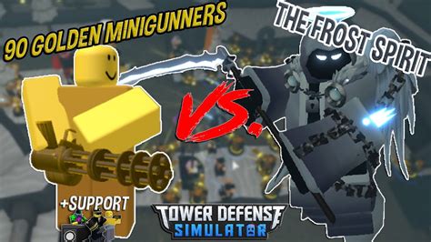 90 GOLDEN MINIGUNNERS VS THE FROST SPIRIT Tower Defense Simulator