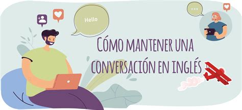 Cómo mantener una conversación en inglés Elblogdeidiomas es