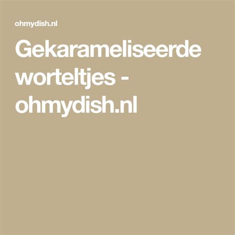 Gekarameliseerde Worteltjes Ohmydish Nl Health Fitness Lockscreen