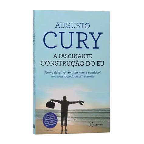 Livro A Fascinante Construção Do Eu Augusto Cury Ebenezer Livrar