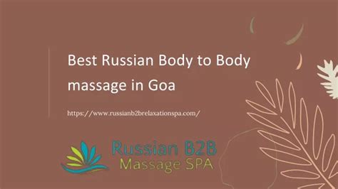 Ppt Best Russian Body To Body Massage In Goa Powerpoint Presentation