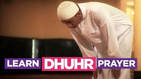 Learn the Dhuhr Prayer - EASIEST Way To Learn How To Perform Salah (Fajr, Dhuhr, Asr, Maghreb ...