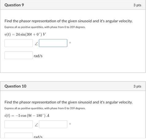 Solved Find The Phasor Representation Of The Given Sinusoid Chegg