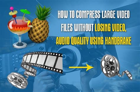 How To Compress Large Video Files Without Losing Video Audio Quality