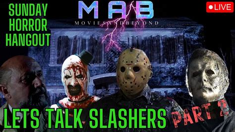 Live Sunday Horror Hangout Let S Talk Slashers Part 2 YouTube