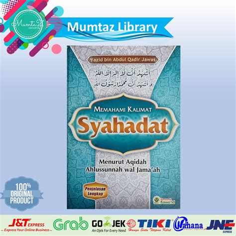 Jual Buku Memahami Kalimat Syahadat Menurut Aqidah Buku Syahadat