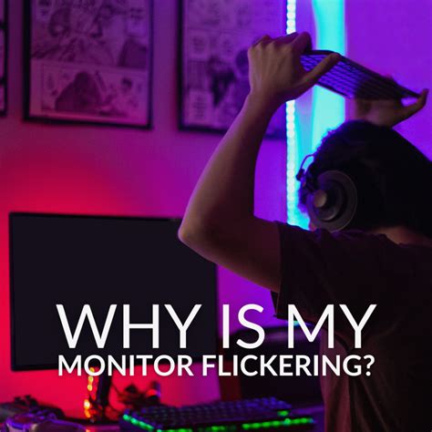 Why is My Monitor Flickering?