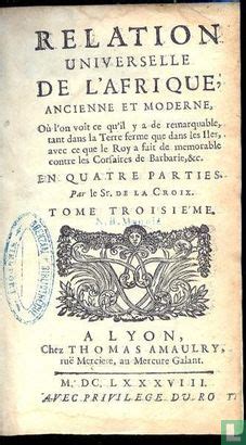 Relation Universelle De L Afrique Ancienne Et Moderne O L On Voit Ce