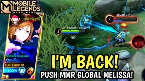 I M BACK PUSH MMR TOP GLOBAL MELISSA BUILD MELISSA TERSAKIT 2024