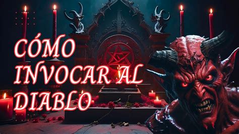 C Mo Invocar Al Diablo Youtube