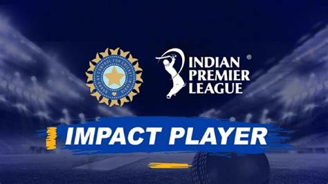 Ipl Impact Player Rule Foreign Players Explained 2023 Tekmonk News