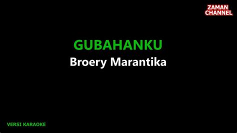 Gubahanku Broery Marantika Versi Karaoke By Zaman Channel Youtube