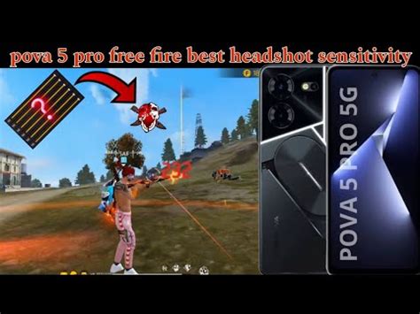 Tecno Pova 5 Pro Free Fire Headshot Sensitivity Settings Best