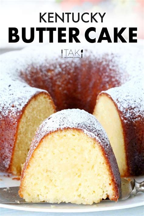 Kentucky Butter Cake Moist Decadent Delicious The Anthony