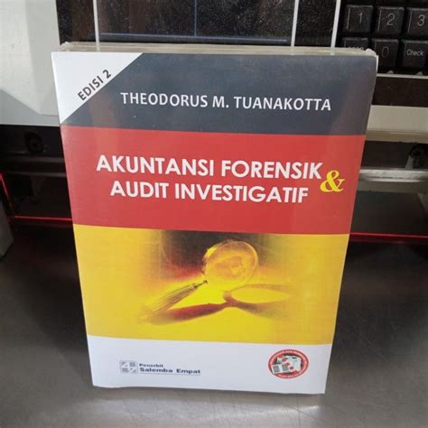 BUKU AKUNTANSI FORENSIK DAN AUDIT INVESTIGATIF EDISI 2 THEODORUS