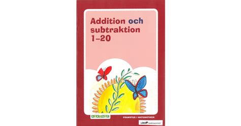 Framsteg i matematiken Addition och subtraktion 1 20 Lärum