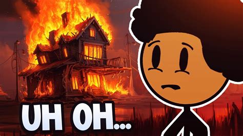 Accidentally Burned A House Down Youtube