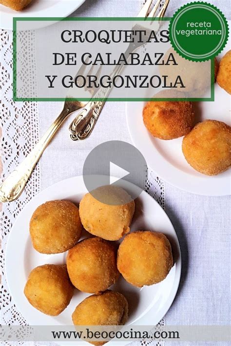 Sin Bechamel Las Croquetas De Calabaza Y Queso Son Y Por