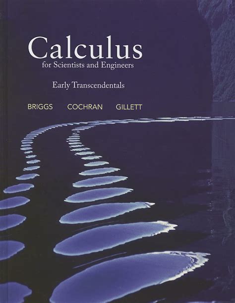 Calculus For Scientists And Engineers Early Transcendentals Plus NEW