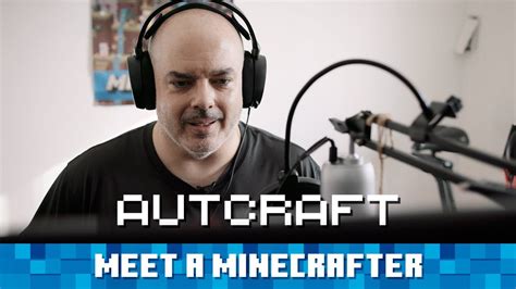 Meet A Minecrafter Autcraft Youtube