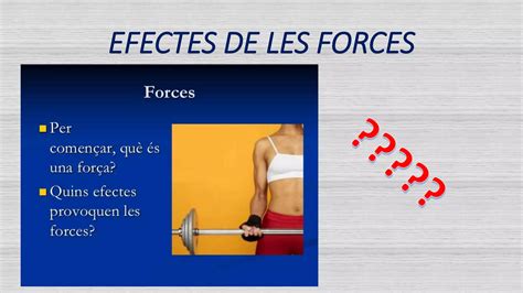 Efectes De Les Forces PPT