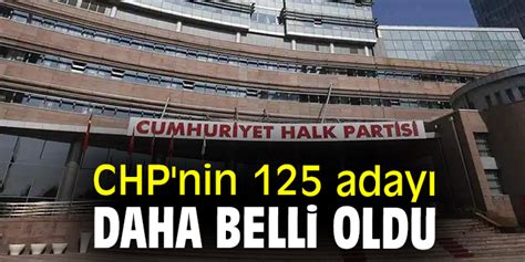 Chp Nin Aday Daha Belli Oldu