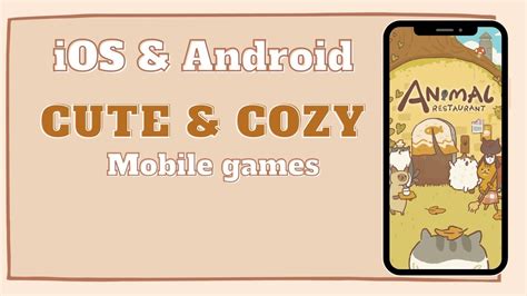 Cozy And Cute Mobile Games Ios And Android Cozy Games Youtube