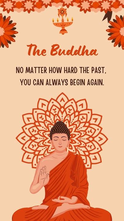 Buddha Teaching No Matter How Hard The Past You Can Always Begin