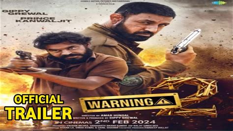 Warning 2 Trailer Gippy Grewal Dheeraj Kumar Warning 2 Release