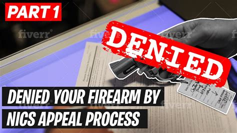 Denied Your Firearm By Nics Appeal Process Part 1 Youtube