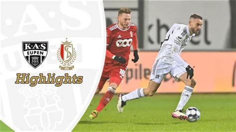 Highlights Matchday Kas Eupen Vs Standard De Li Ge Youtube