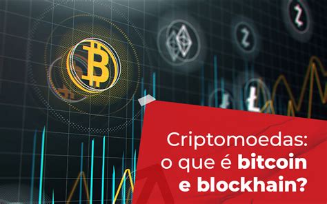 Criptomoedas O Que é Bitcoin E Blockchain Agente Moneygram