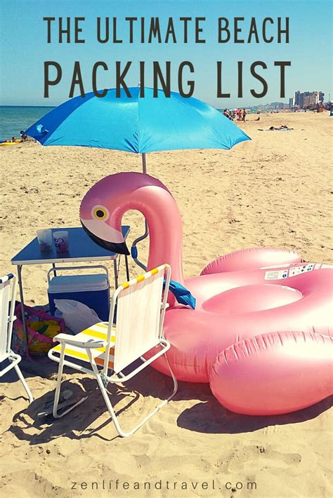 The Ultimate Beach Packing List Zen Life And Travel Packing List Beach Beach Packing Beach