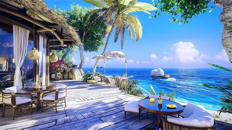 Seaside Morning Jazz Ambiance Relaxing Jazz Bossa Nova With Ocean