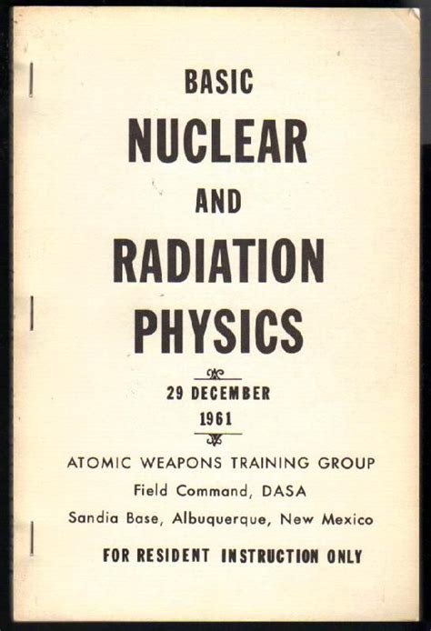 Basic Nuclear and Radiation Physics: Very Good Side-Stapled Wraps (1961) | Clausen Books, RMABA